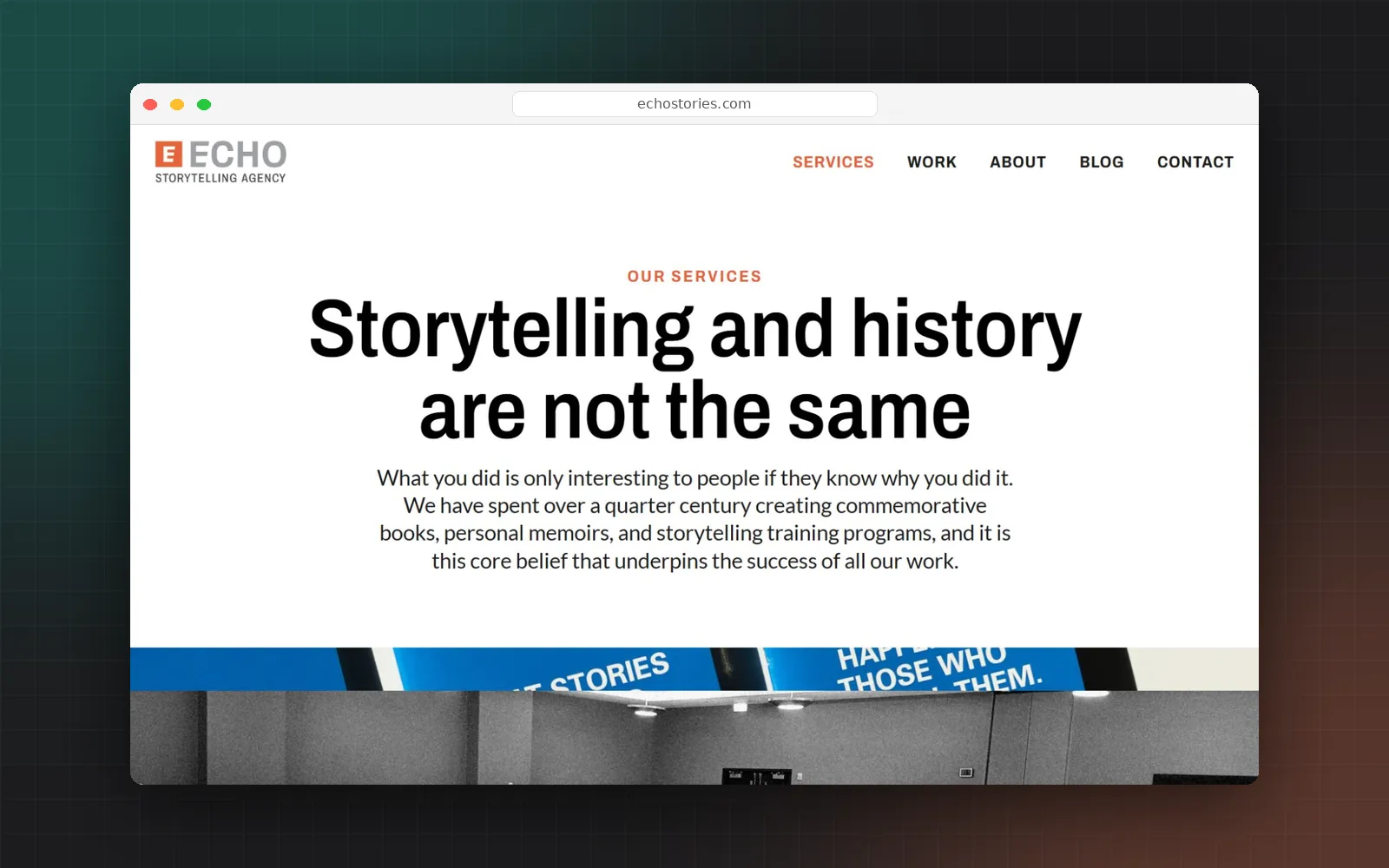The Echo services page, Storytelling and history are not the same